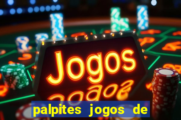 palpites jogos de hoje favoritos